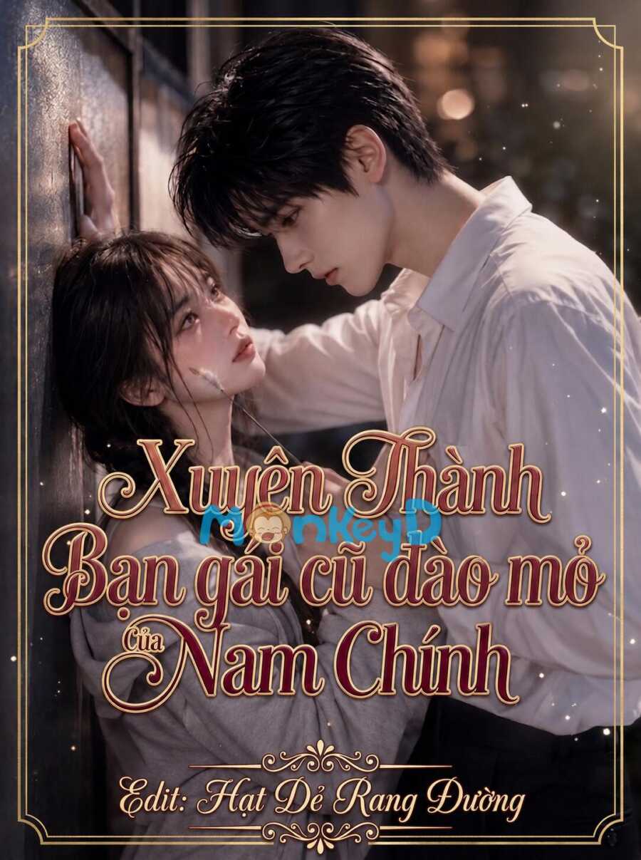 Xuyên Thành Bạn Gái Cũ Đào Mỏ Của Nam Chính