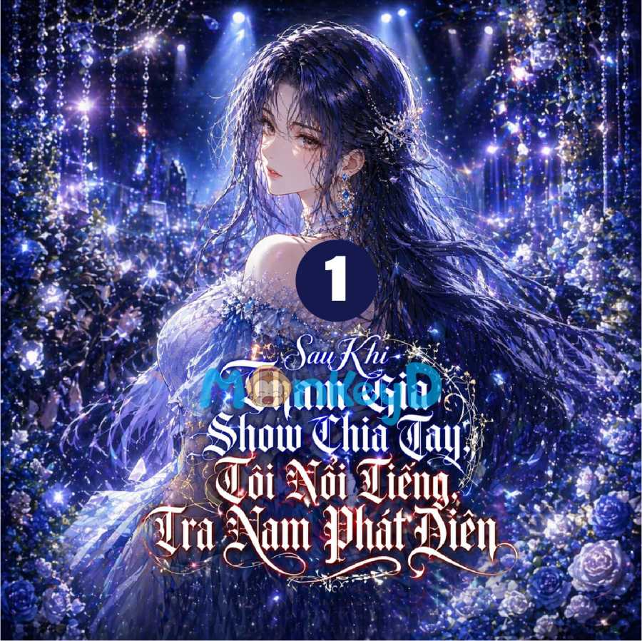[Phần 1] Sau Khi Tham Gia Show Chia Tay, Tôi Nổi Tiếng, Tra Nam Phát Điên